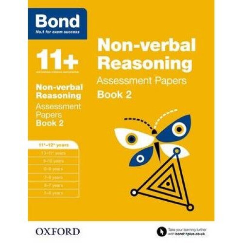 Bond 11+: Non Verbal Reasoning: Assessment Papers: Book 2