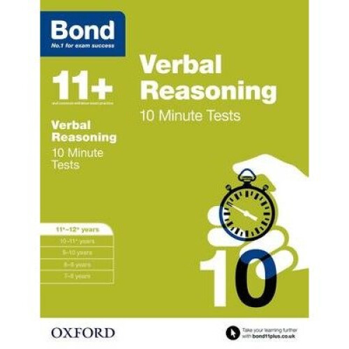 Bond 11+: Verbal Reasoning: 10 Minute Tests