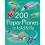 200 Paper Planes to Fold and Fly 1