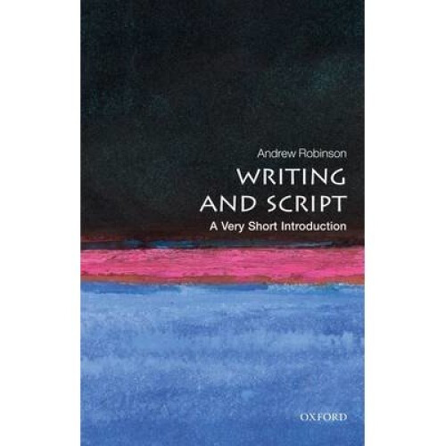 Writing and Script: a Very Short Introduction