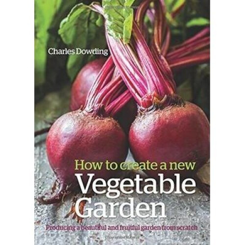 How to Create a New Vegetable Garden