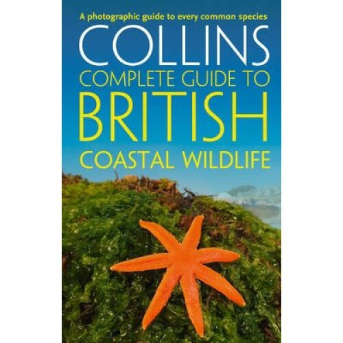 Collins Complete Guides: British Coastal Wildlife