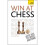 Win at Chess: Teach Yourself 1
