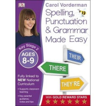 Made Easy Spelling, Punctuation and Grammar (ks2): Ages 8-9