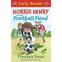 Horrid Henry and the Football Fiend