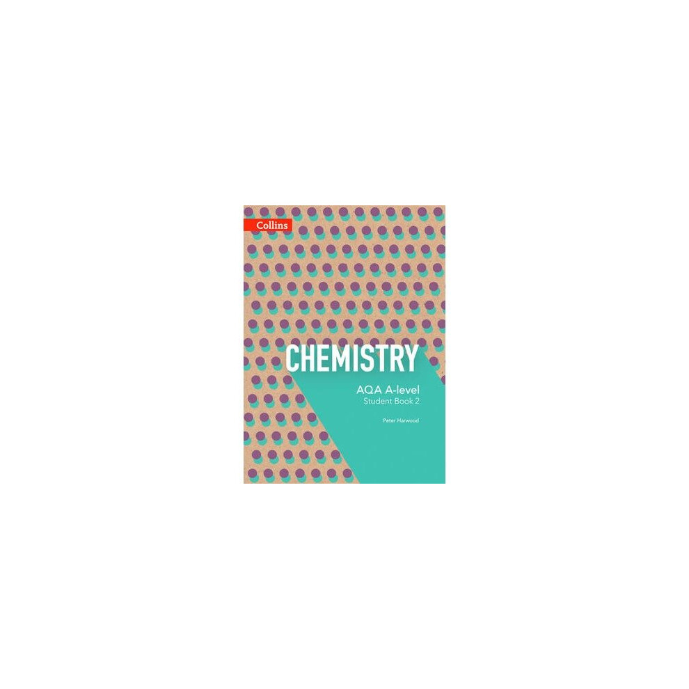 Aqa A Level Science: Aqa A Level Chemistry Year Student Book Size 2