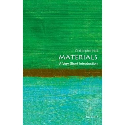 Materials: a Very Short Introduction
