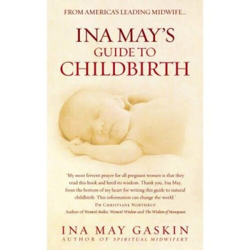 Ina May's Guide to Childbirth