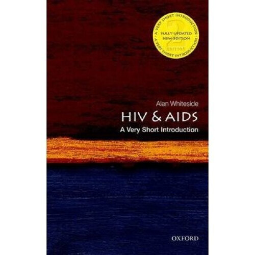 Hiv and Aids: a Very Short Introduction