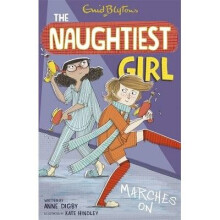The Naughtiest Girl Marches on