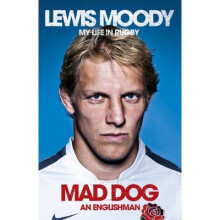 Lewis Moody: Mad Dog - an Englishman