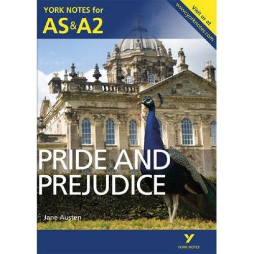 Pride and Prejudice: York Notes for As & A2