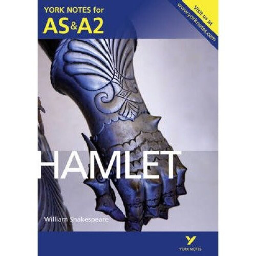 Hamlet: York Notes for As & A2