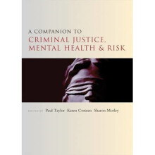 A Companion to Criminal Justice, Mental Health and Risk