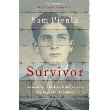 Survivor: Auschwitz, the Death March and My Fight for Freedom