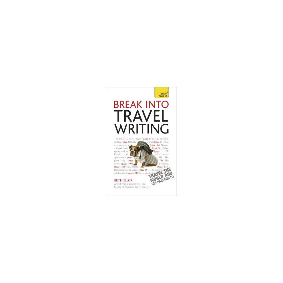 Break into Travel Writing: Teach Yourself