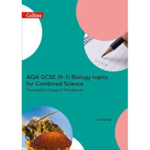 Gcse Science 9-1: Aqa Gcse 9-1 Biology for Combined Science Foundation Support Workbook