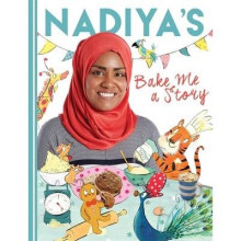 Nadiya's Bake Me a Story