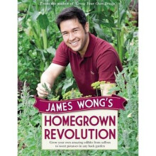 James Wong's Homegrown Revolution