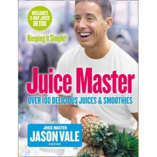 The Juice Master Keeping It Simple