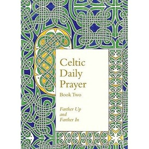 Celtic Daily Prayer: Book Two: Book 2