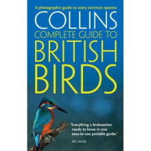 Collins Complete Guide: British Birds: a Photographic Guide to Every Common Species