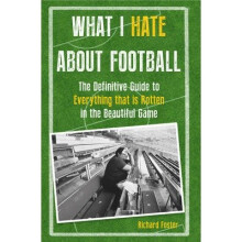 What I Hate About Football