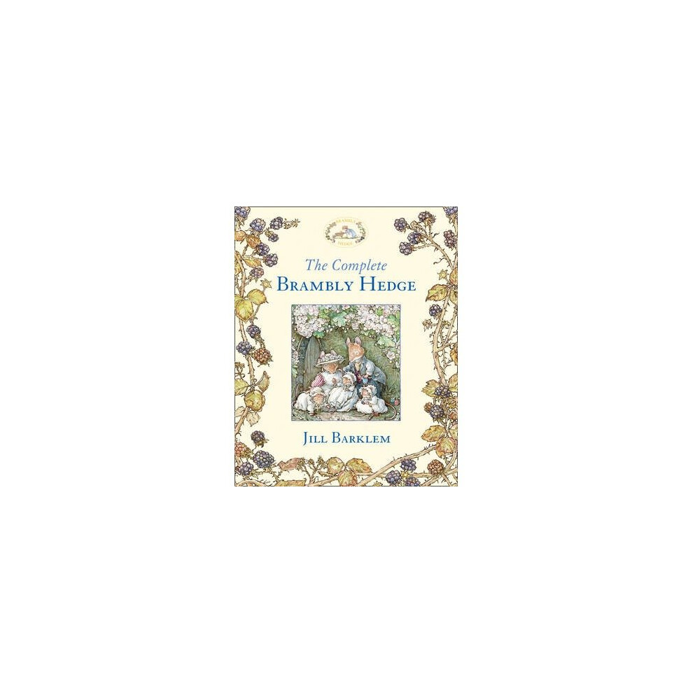The Brambly Hedge: the Complete Brambly Hedge