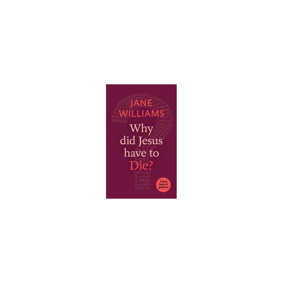 Why Did Jesus Have to Die?