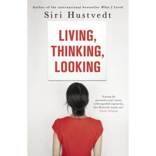 Living, Thinking, Looking