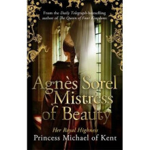 Agnes Sorel: Mistress of Beauty