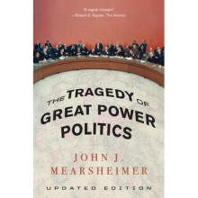 The Tragedy of Great Power Politics