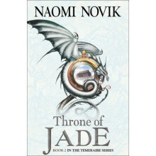 Throne of Jade (the Temeraire Series, Book 2)