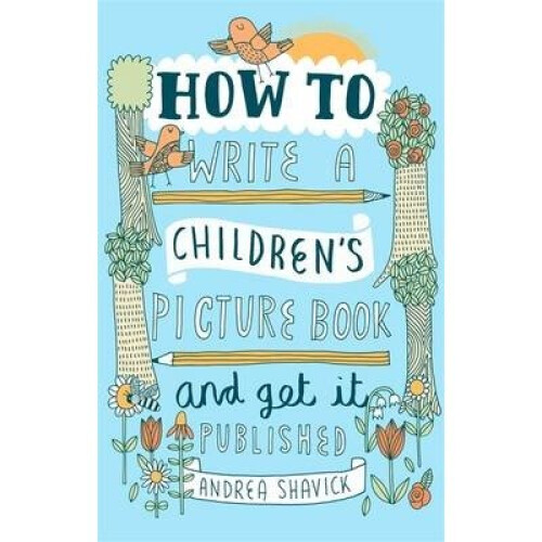 How to Write a Children's Picture Book and Get It Published