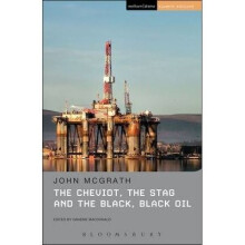 The Cheviot, the Stag and the Black, Black Oil