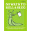 50 Ways to Kill a Slug 1