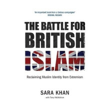 The Battle for British Islam: Reclaiming Muslim Identity from Extremism 2016