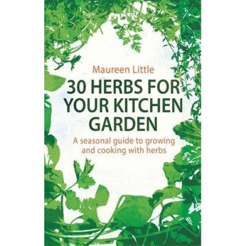 30 Herbs for Your Kitchen Garden