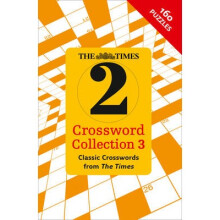The Times 2 Crossword Collection 3: 160 Accessible, Definition-Only Puzzles from The Times2