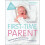 First Time Parent By Lucy Atkins | Parenting Book 1