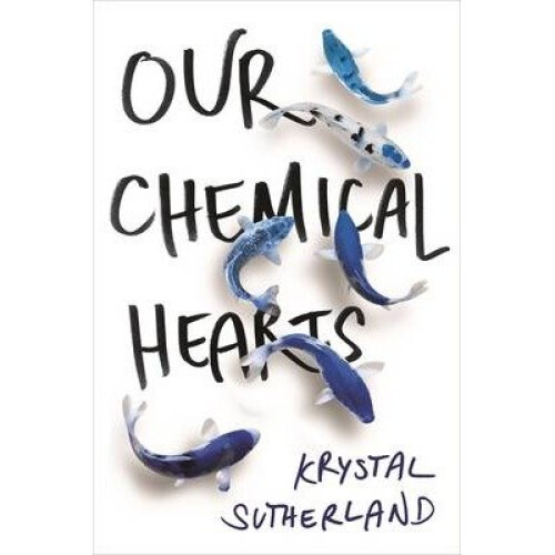 Our Chemical Hearts