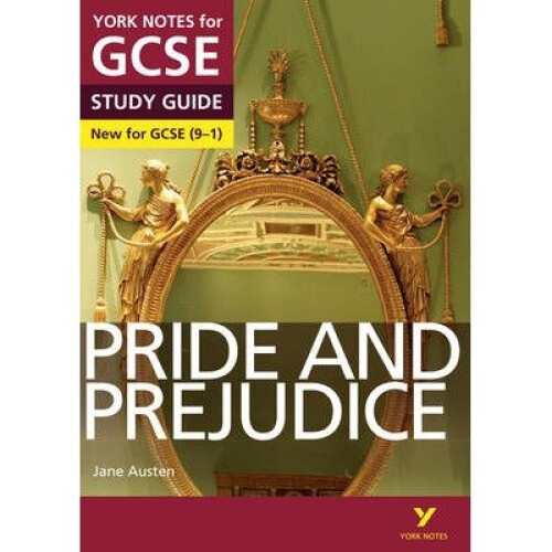 Pride and Prejudice: York Notes for Gcse (9-1)