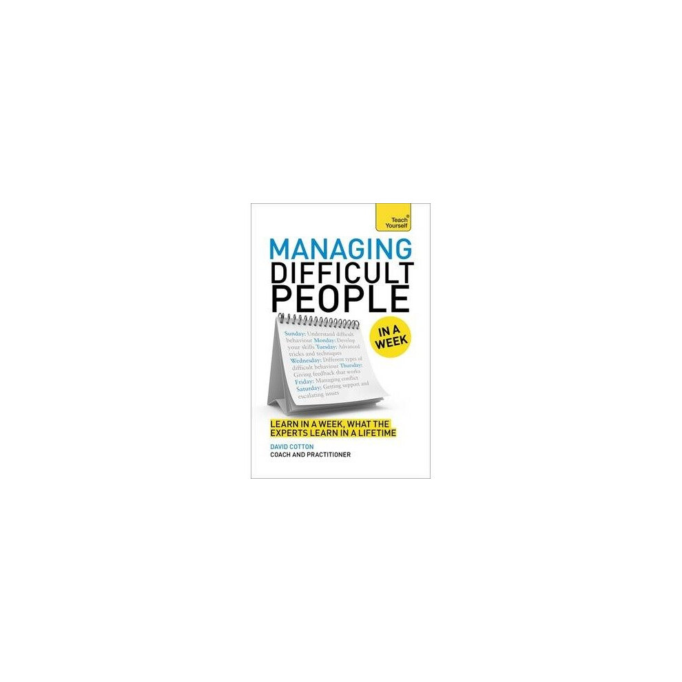 Managing Difficult People in a Week