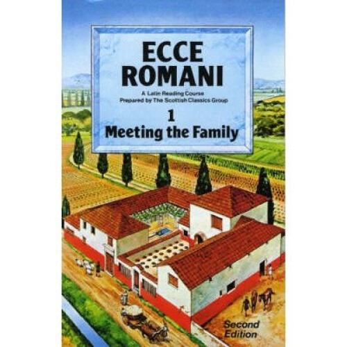 Ecce Romani: Meeting the Family Bk. 1