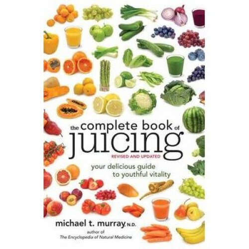 The Complete Book of Juicing