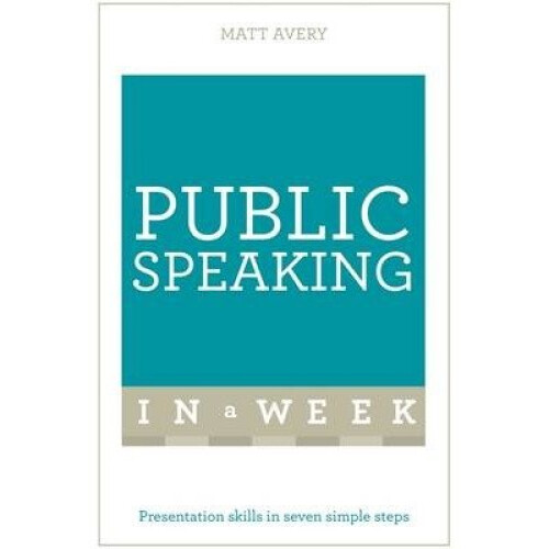 Public Speaking in a Week