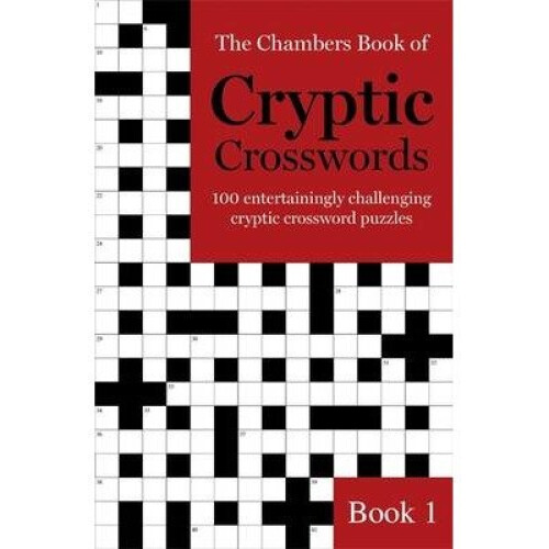 The Chambers Book of Cryptic Crosswords: Book 1