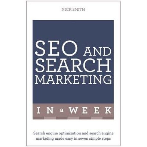 Seo and Search Marketing in a Week