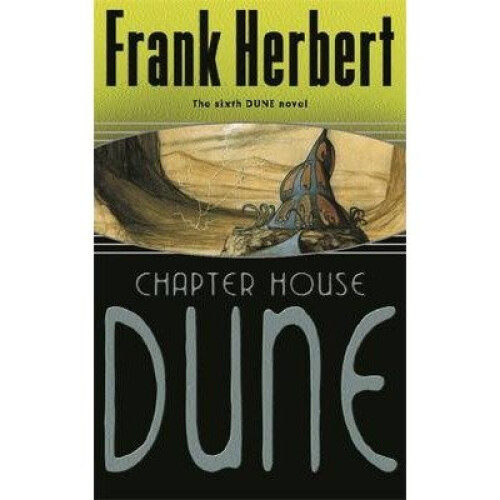 Chapter House Dune: Bk. 6