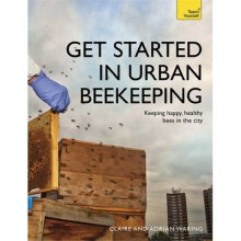 Get Started in Urban Beekeeping
